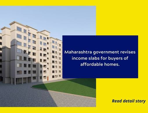Maharashtra government revises income slabs for buyers of affordable homes by MHADA in the Mumbai Metropolitan Region.