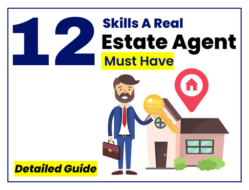 12 Skills A Real Estate Agent Must Have Detailed Guide